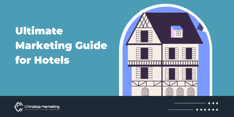 Hotel Marketing:The Ultimate Marketing Guide for Oversea Hotels