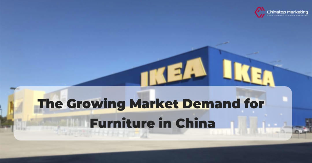 Chinatop Marketing Furniture Marketing in China 6.png