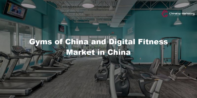 China's Gyms and the Digital Fitness Market in China